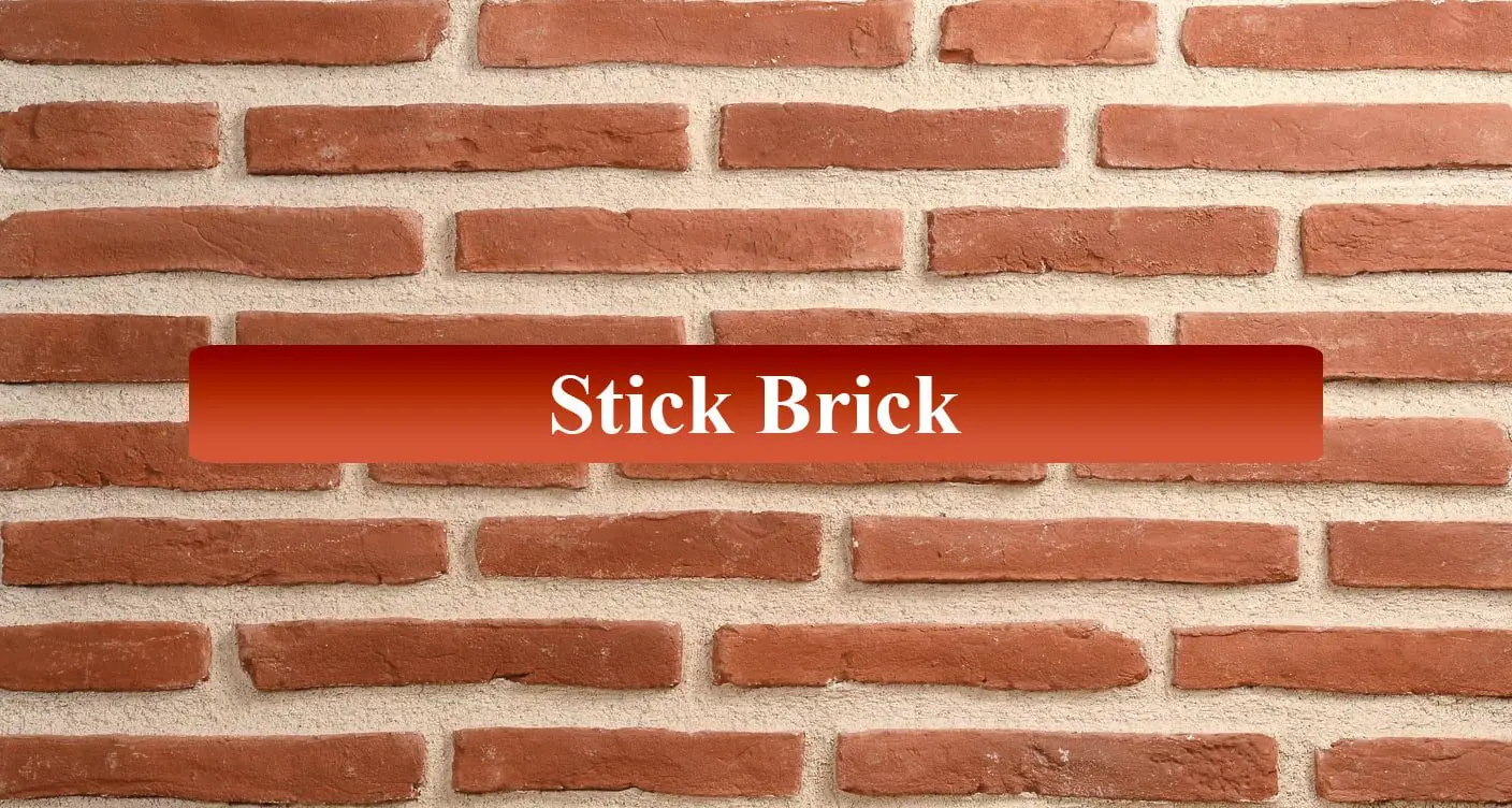 Stick Brick